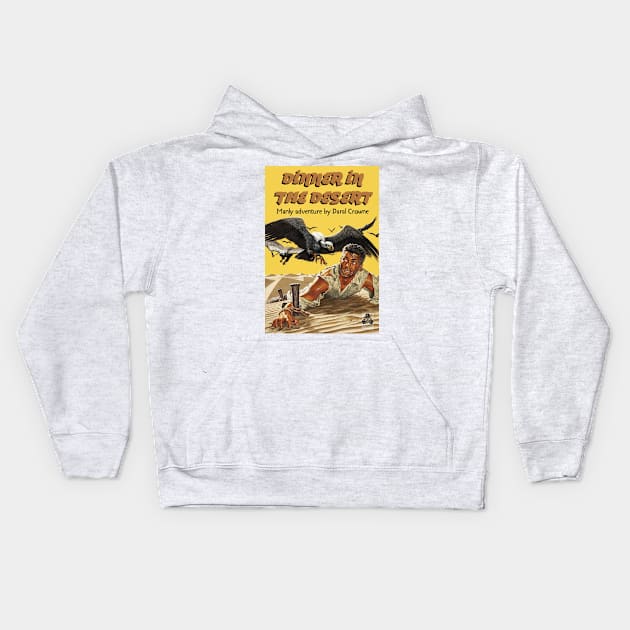 Dinner in the Desert Kids Hoodie by CheezeDealer